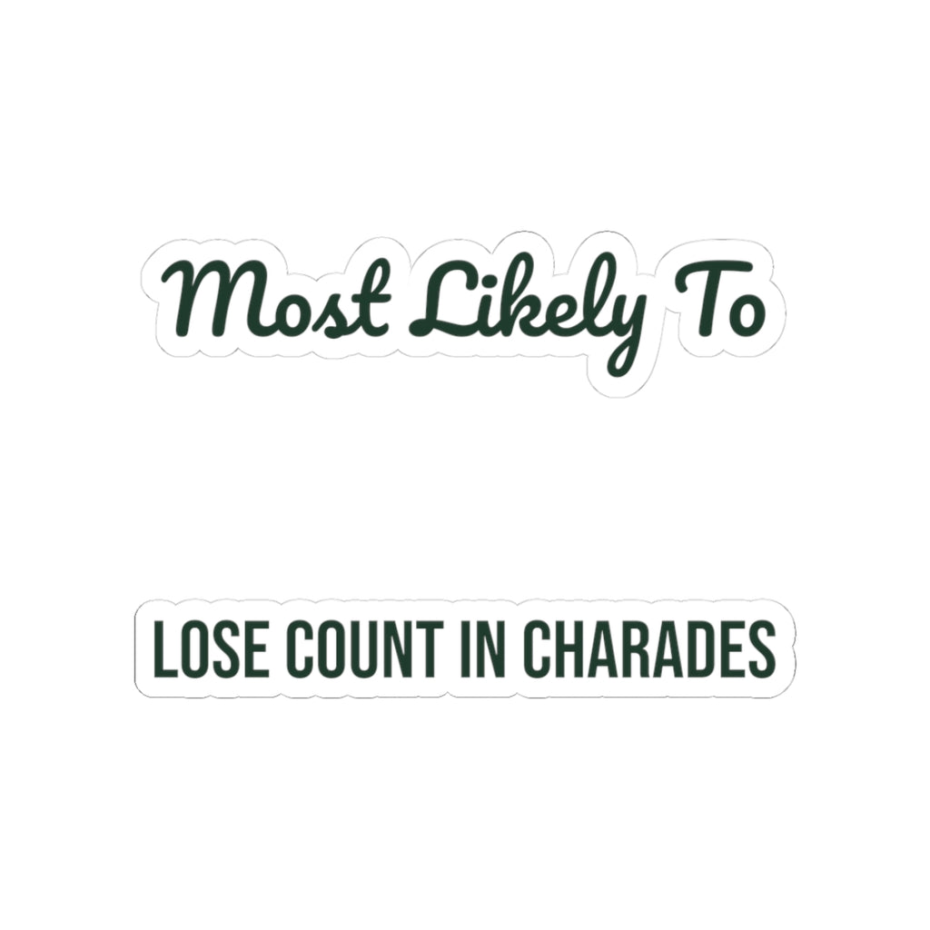 Funny Christmas Sticker Most Likely To Lose Count In Charades