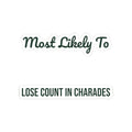 Funny Christmas Sticker Most Likely To Lose Count In Charades