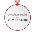Funny Christmas Ornament Brought A Gift Card Left With A Lamp