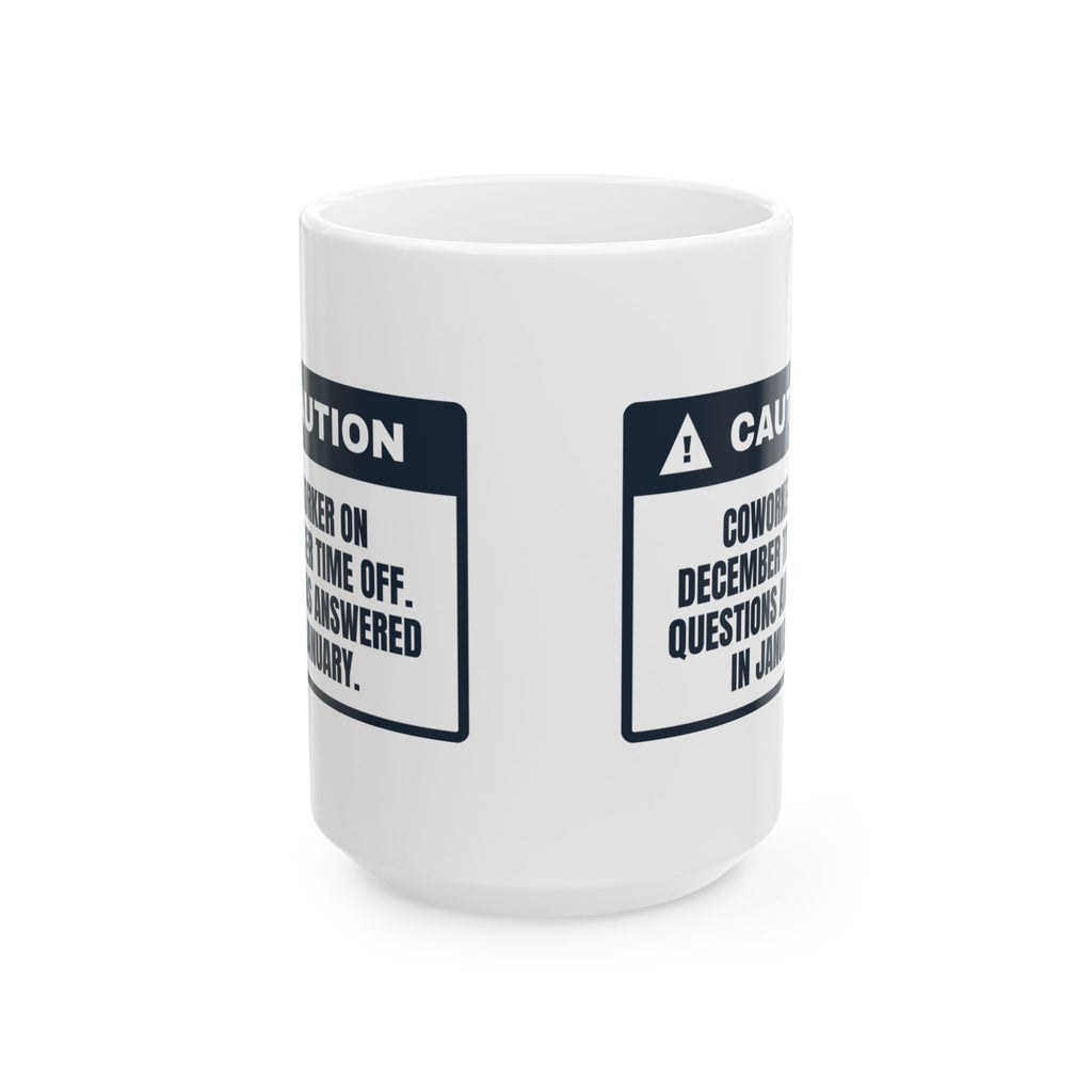 Funny Christmas Coffee Mug Questions Answered In January For Coworkers