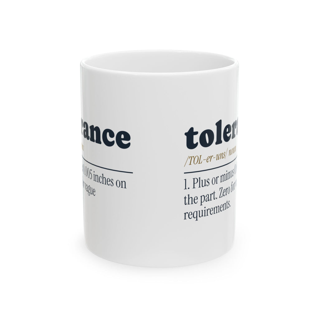 Funny Engineer Coffee Mug Tolerance Dictionary Definition