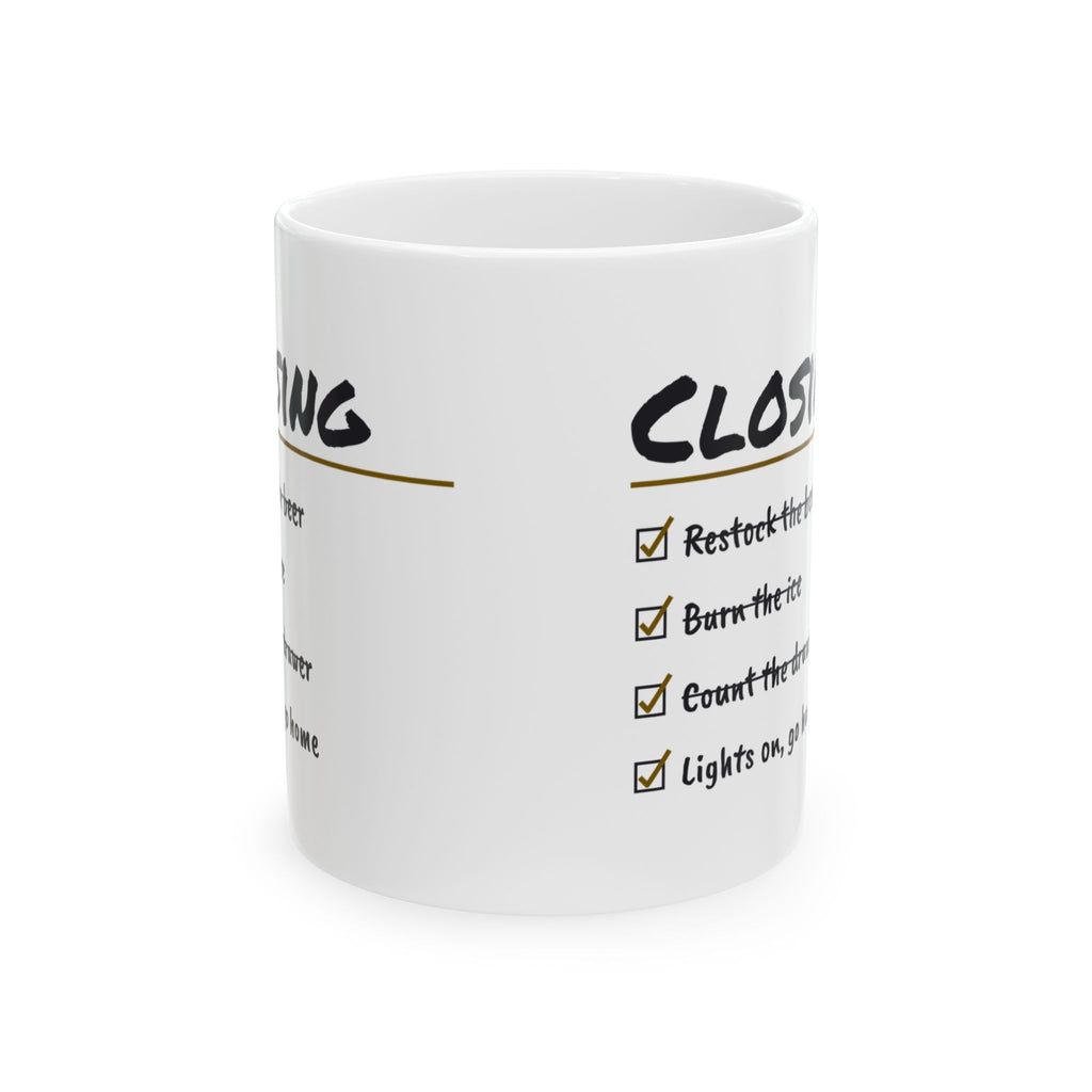 Funny Bartender Coffee Mug Burn The Ice Lights On Go Home Closing