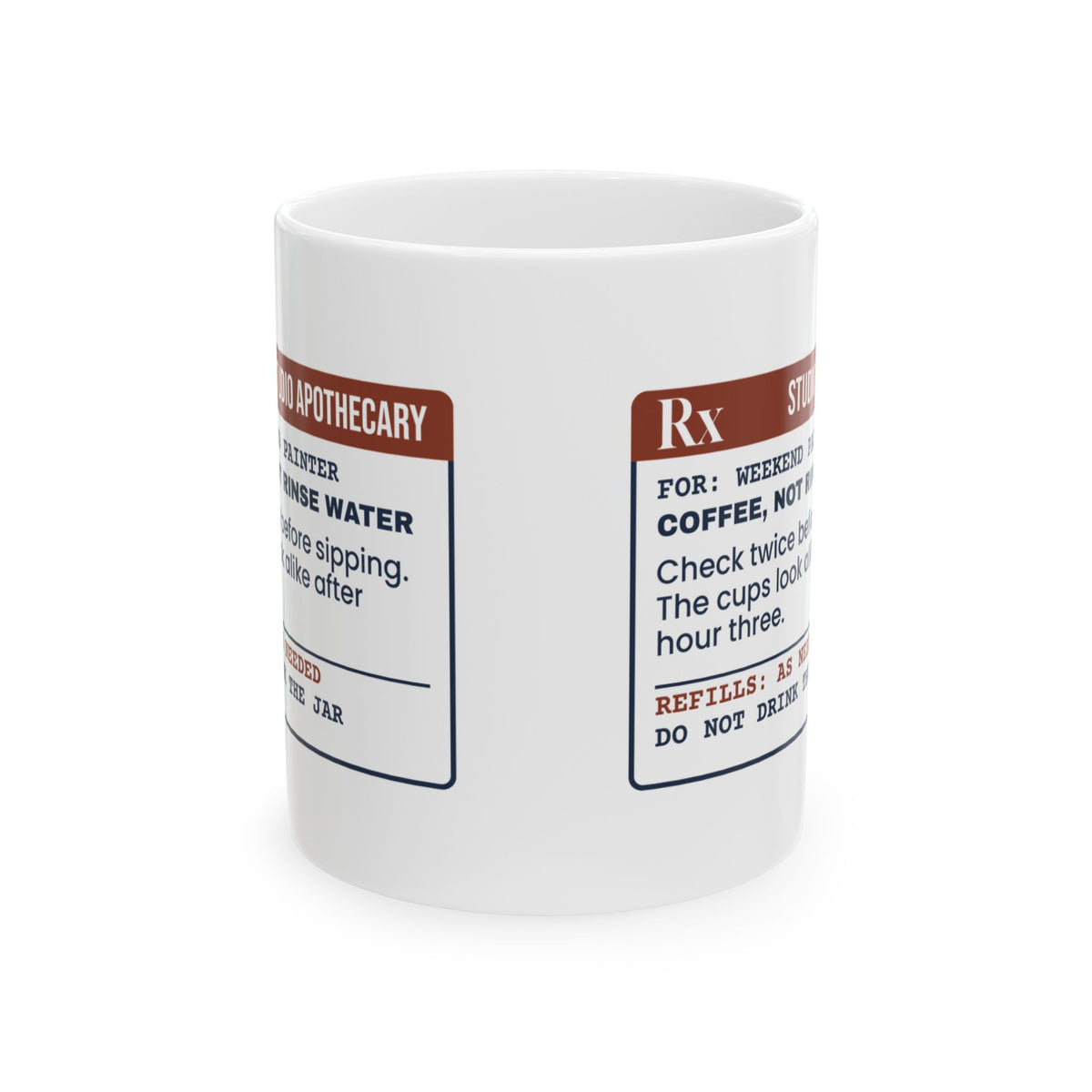 Funny Artist Coffee Mug Drank The Rinse Water Again Prescription Label