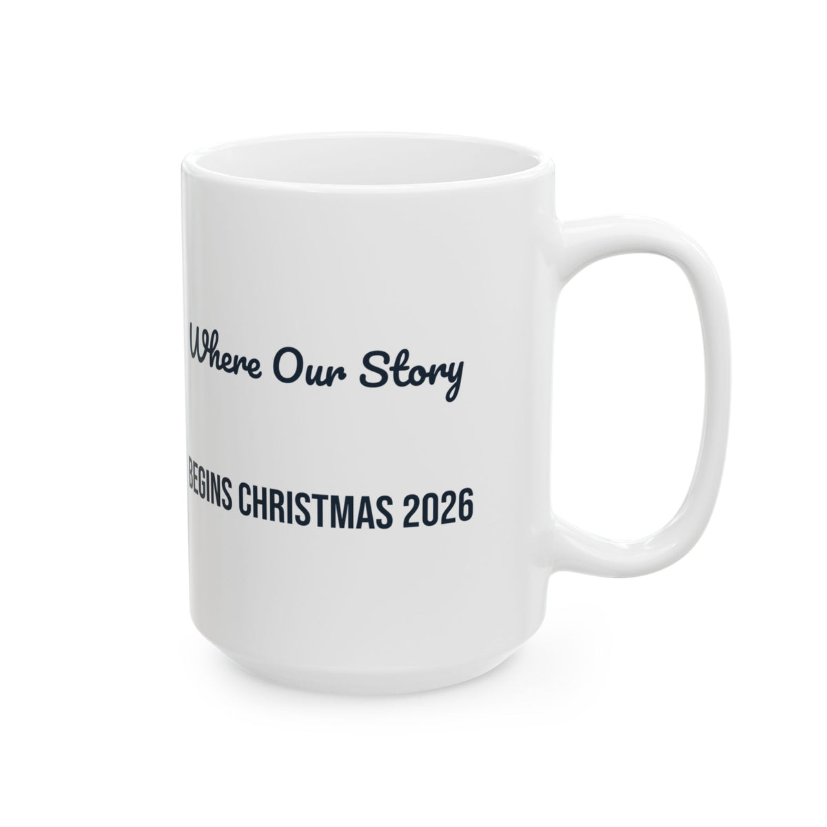 Christmas Coffee Mug Where Our Story Begins Christmas 2026 New House