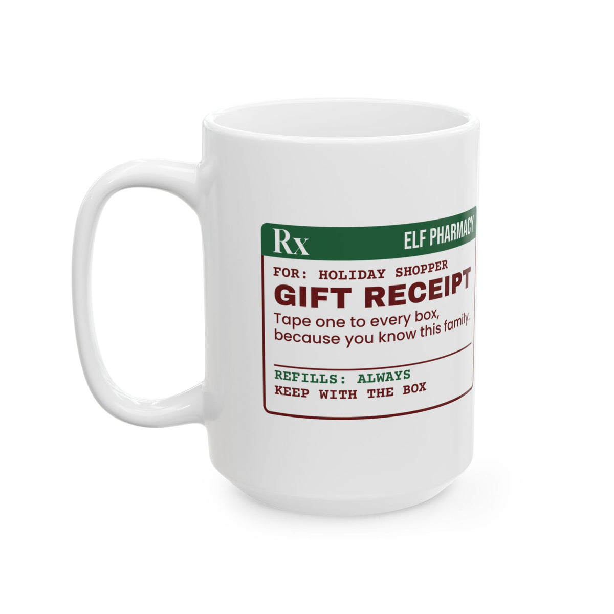 Funny Christmas Shopping Coffee Mug Gift Receipt In Every Box Prescription