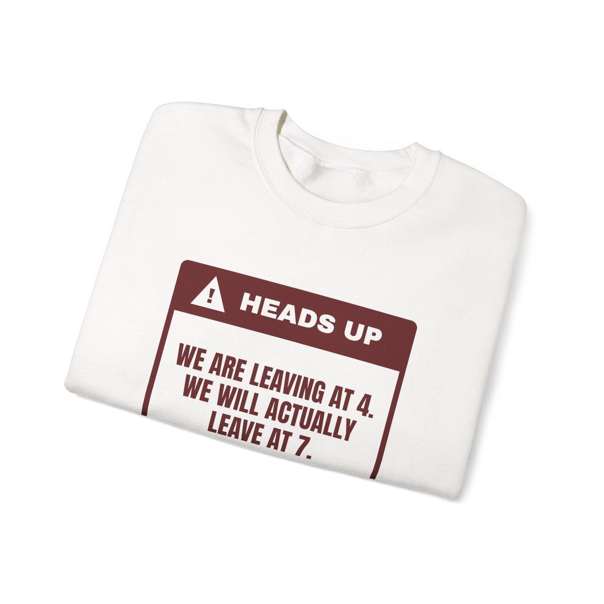 Funny Christmas In-Laws Sweatshirt Leaving At 4 Actually Leaving At 7