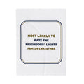 Funny Christmas Throw Blanket Most Likely To Rate The Neighbors Lights