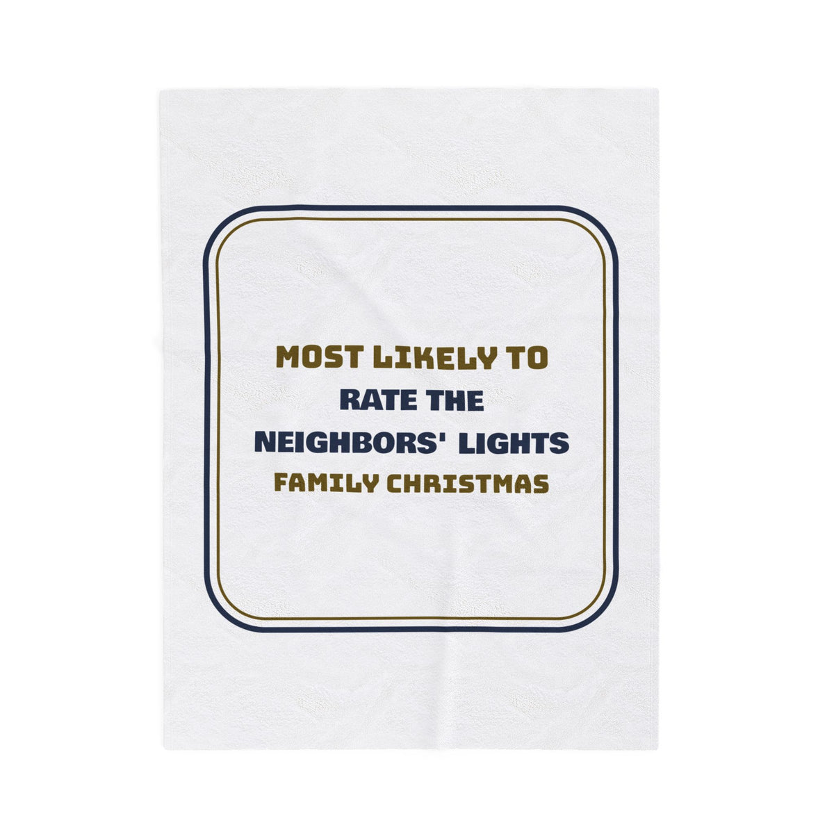 Funny Christmas Throw Blanket Most Likely To Rate The Neighbors Lights