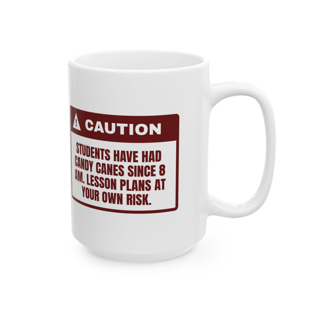Funny Christmas Teacher Coffee Mug Candy Canes Since 8 AM Warning