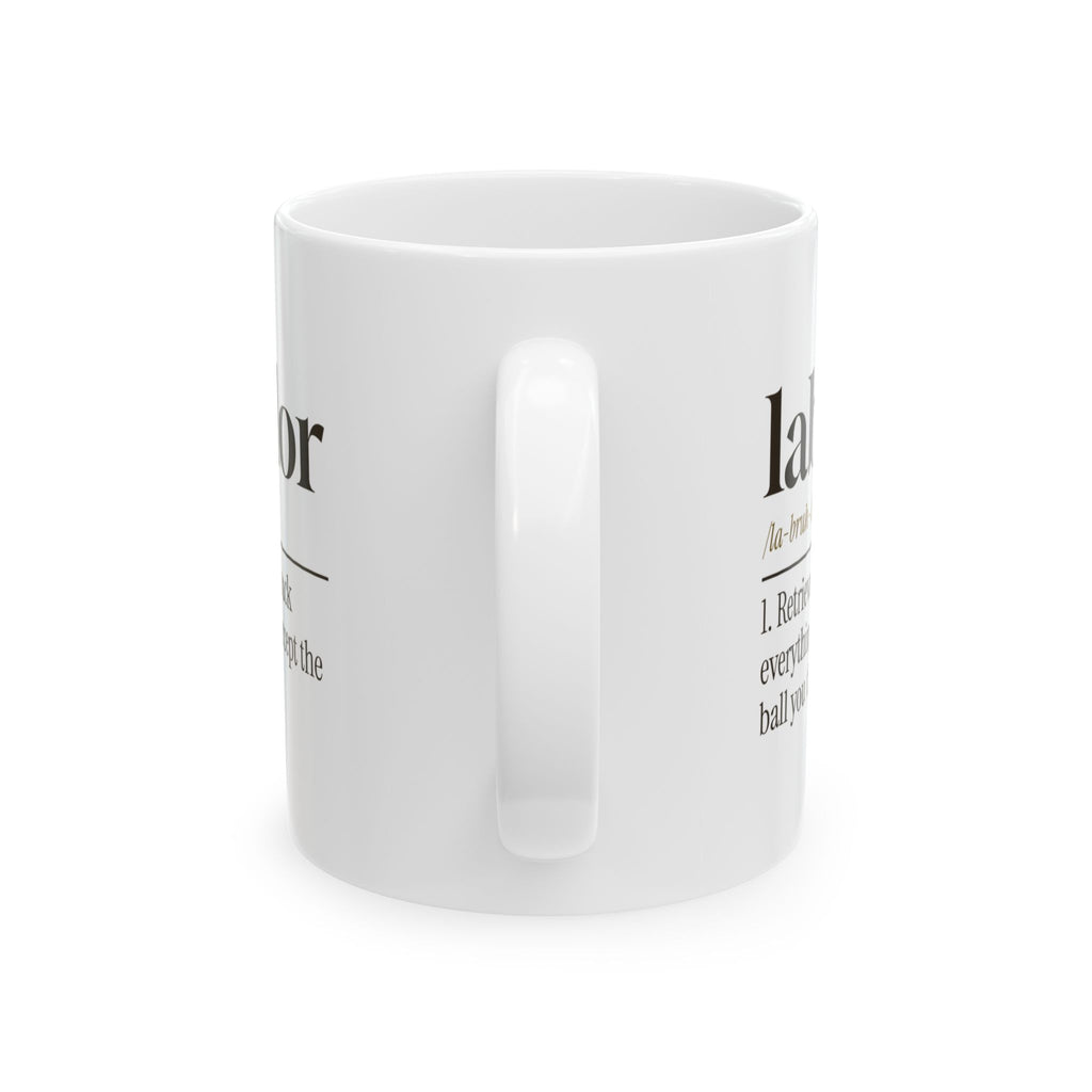 Funny Labrador Coffee Mug Dictionary Brings Back Everything Else