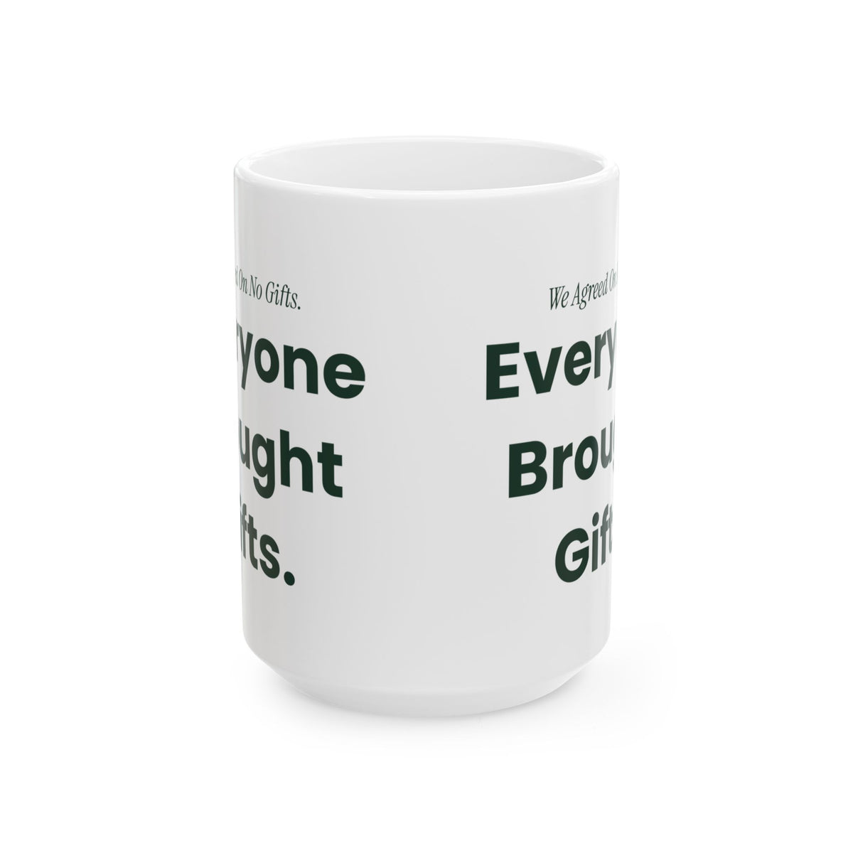 Funny Christmas Coffee Mug We Agreed On No Gifts Matching Family Set