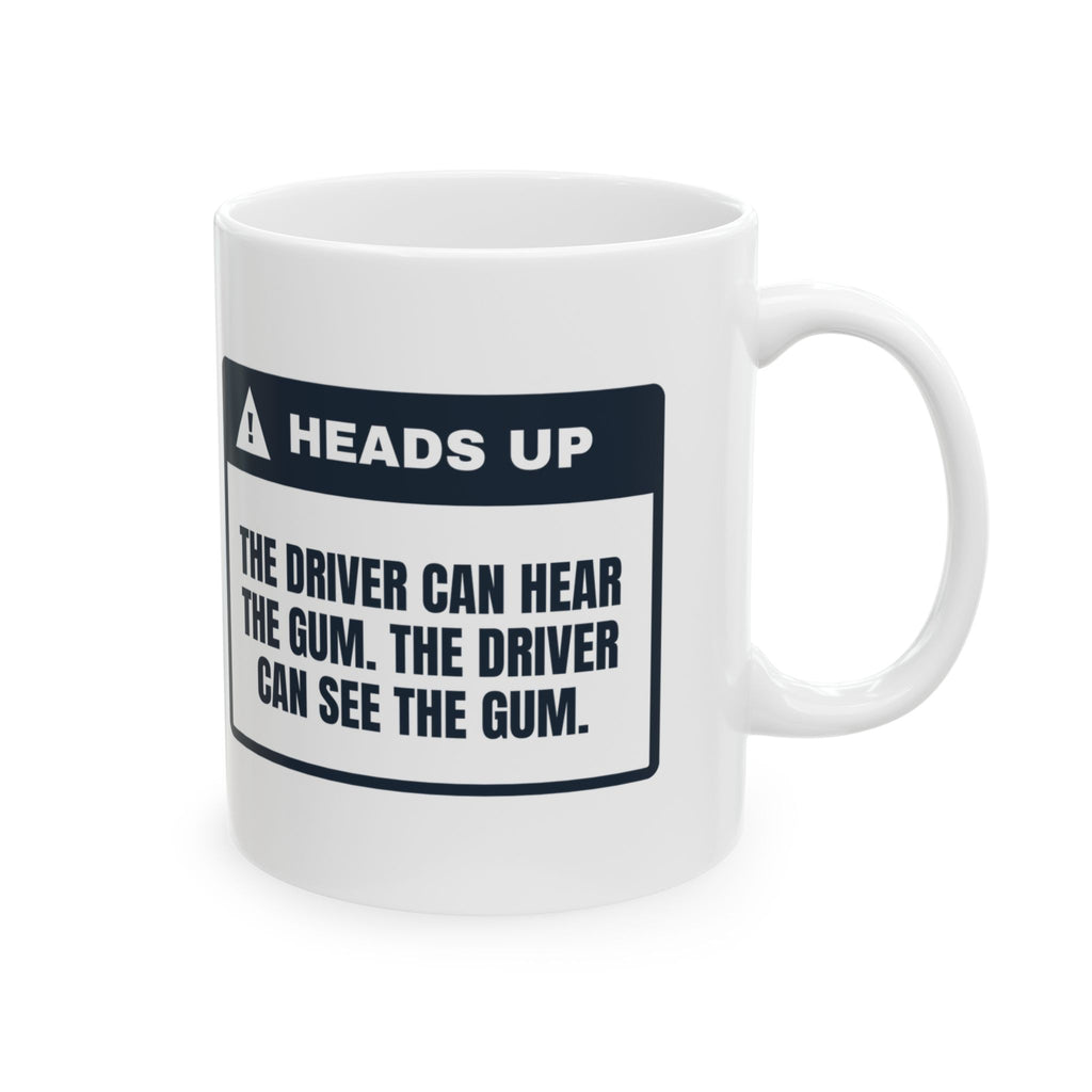 Funny School Bus Driver Coffee Mug I Can Hear The Gum