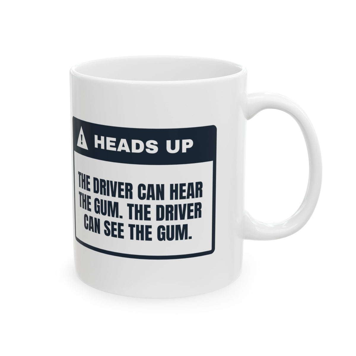 Funny School Bus Driver Coffee Mug I Can Hear The Gum