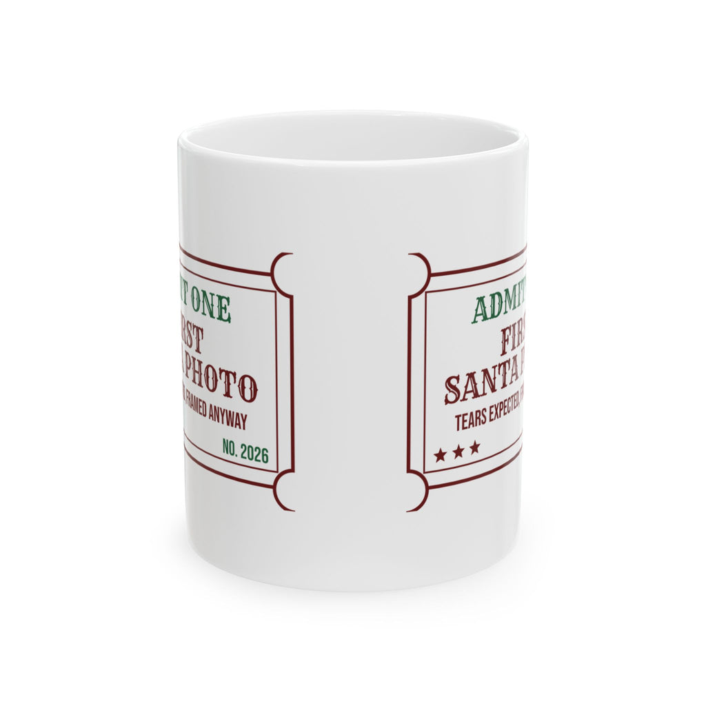 Funny Christmas Coffee Mug First Santa Photo Tears Expected