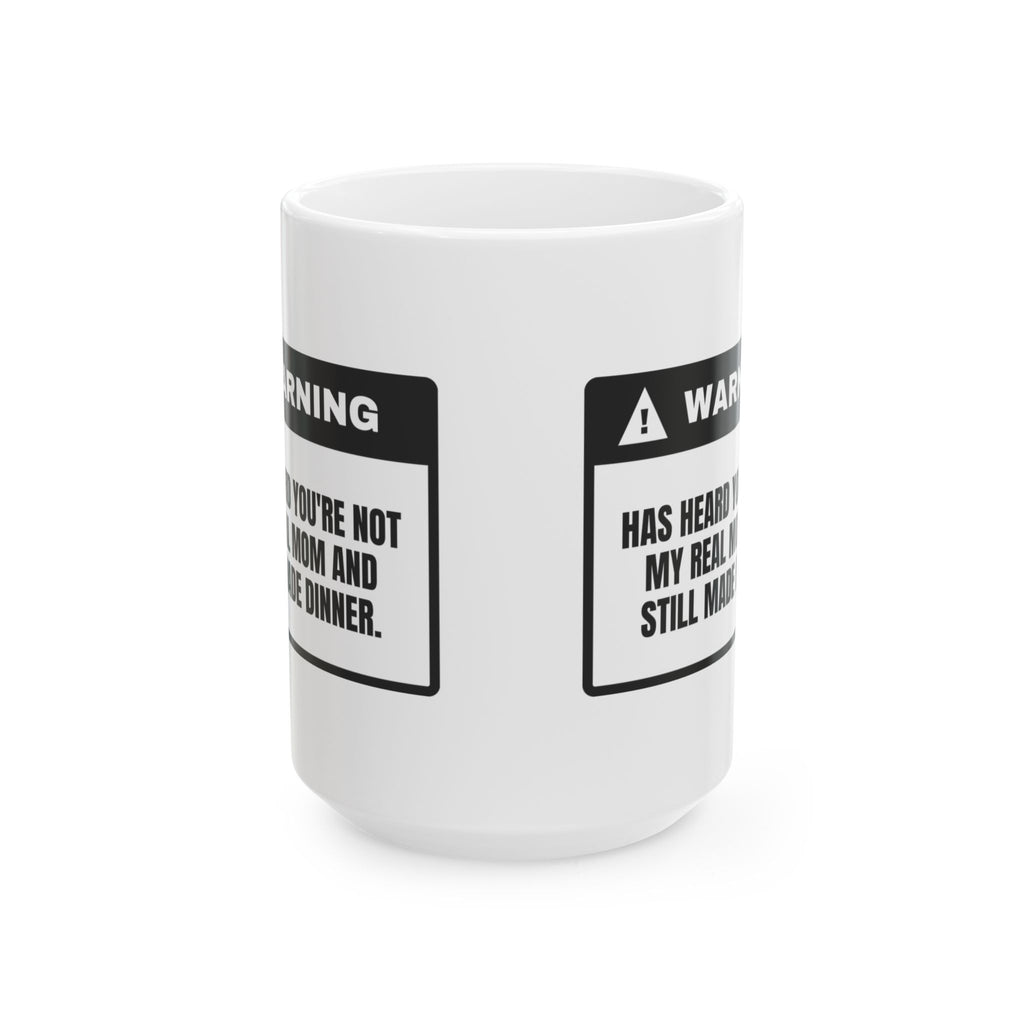 Step Mom Warning Coffee Mug Not My Real Mom For Her