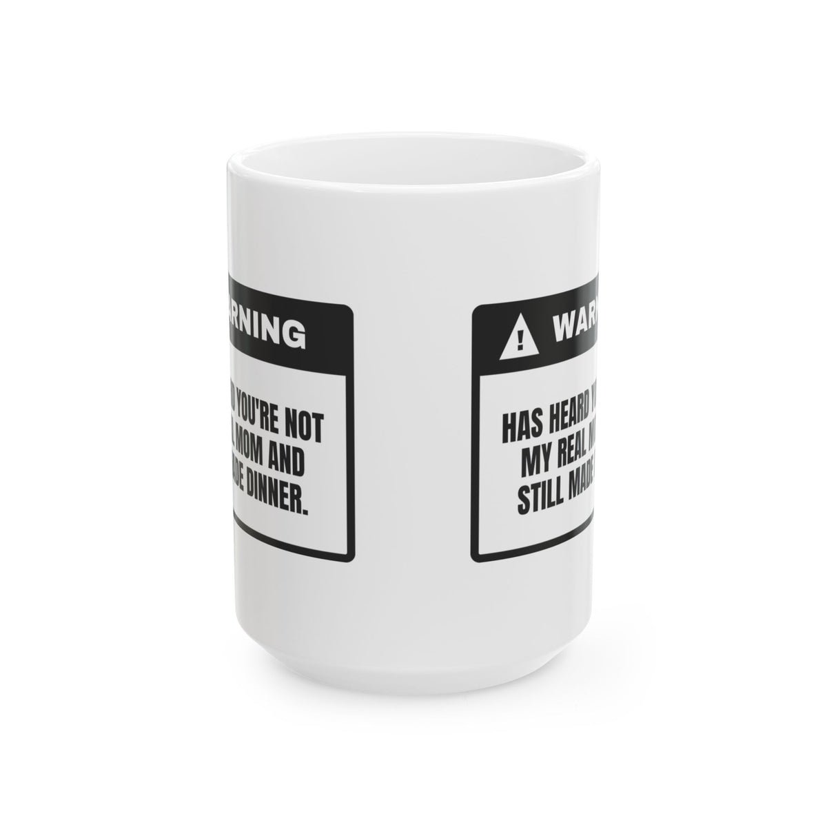 Step Mom Warning Coffee Mug Not My Real Mom For Her