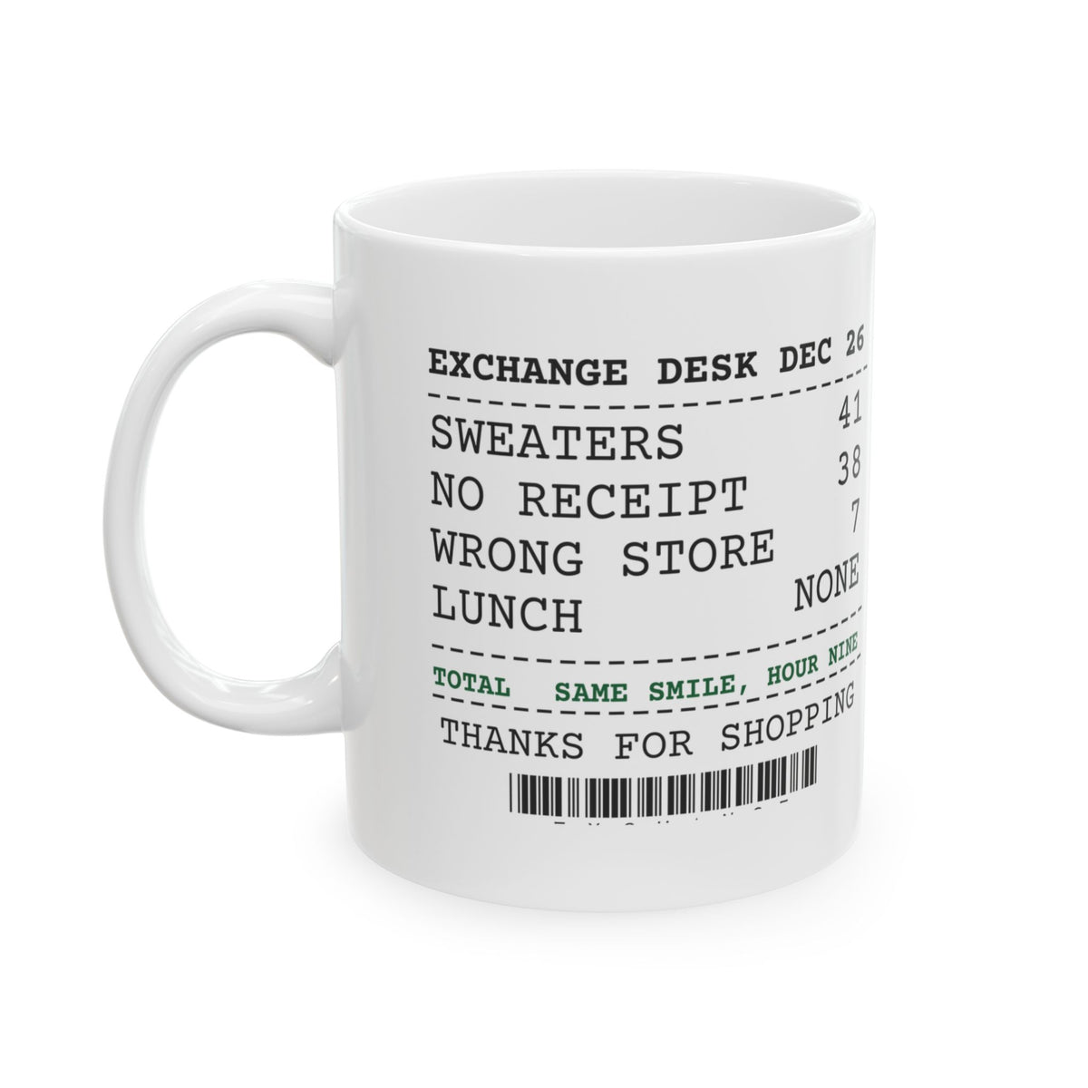 Funny Christmas Retail Coffee Mug No Receipt 38 Wrong Store 7