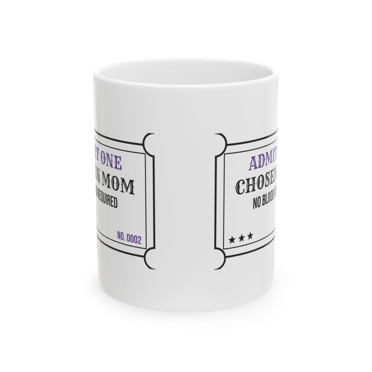 Chosen Mom Ticket Coffee Mug No Blood Required For Stepmom