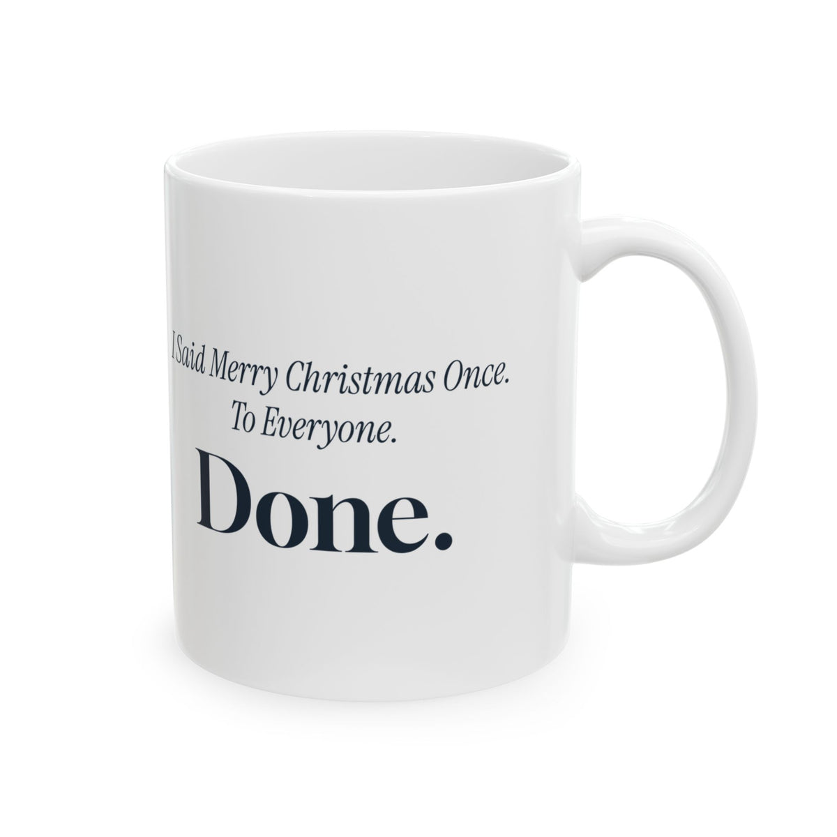 Funny Introvert Christmas Coffee Mug I Said Merry Christmas Once