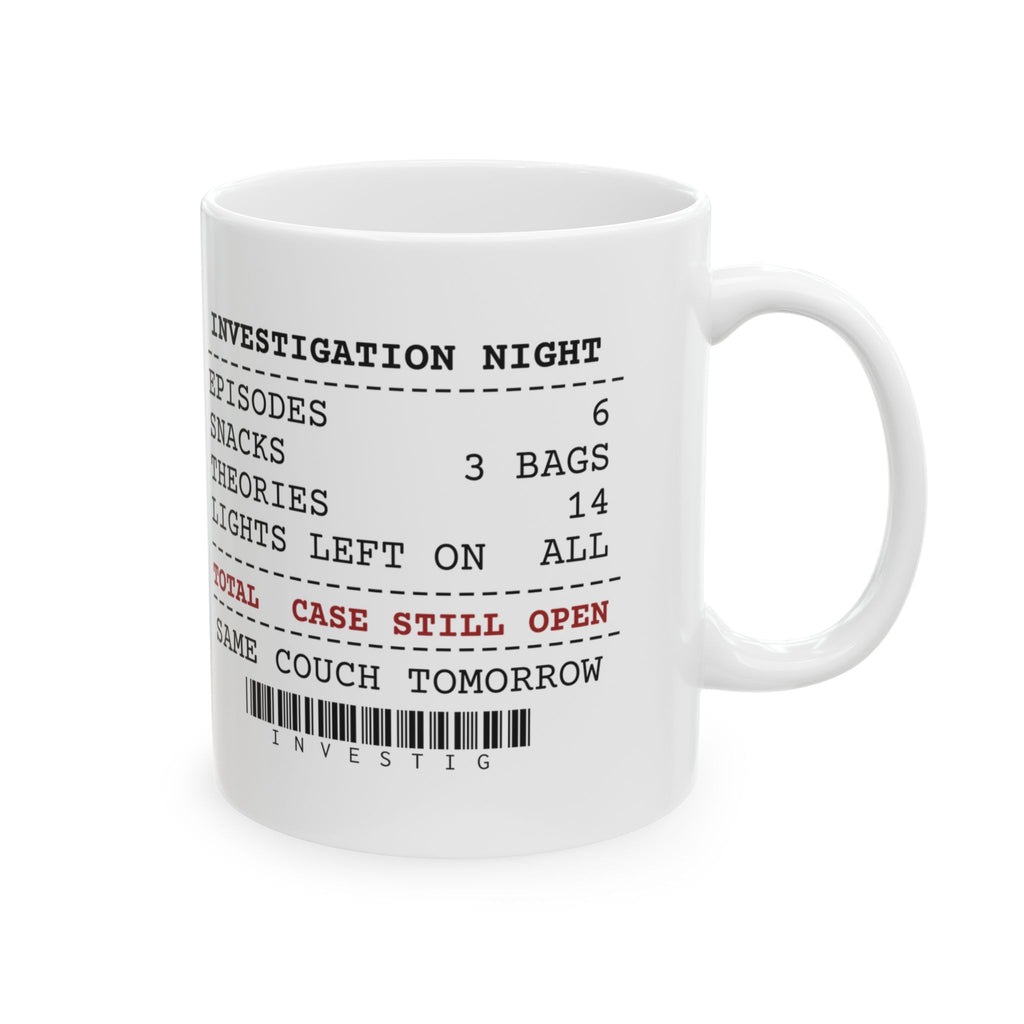 Funny True Crime Coffee Mug Investigation Night Theories 14 Receipt