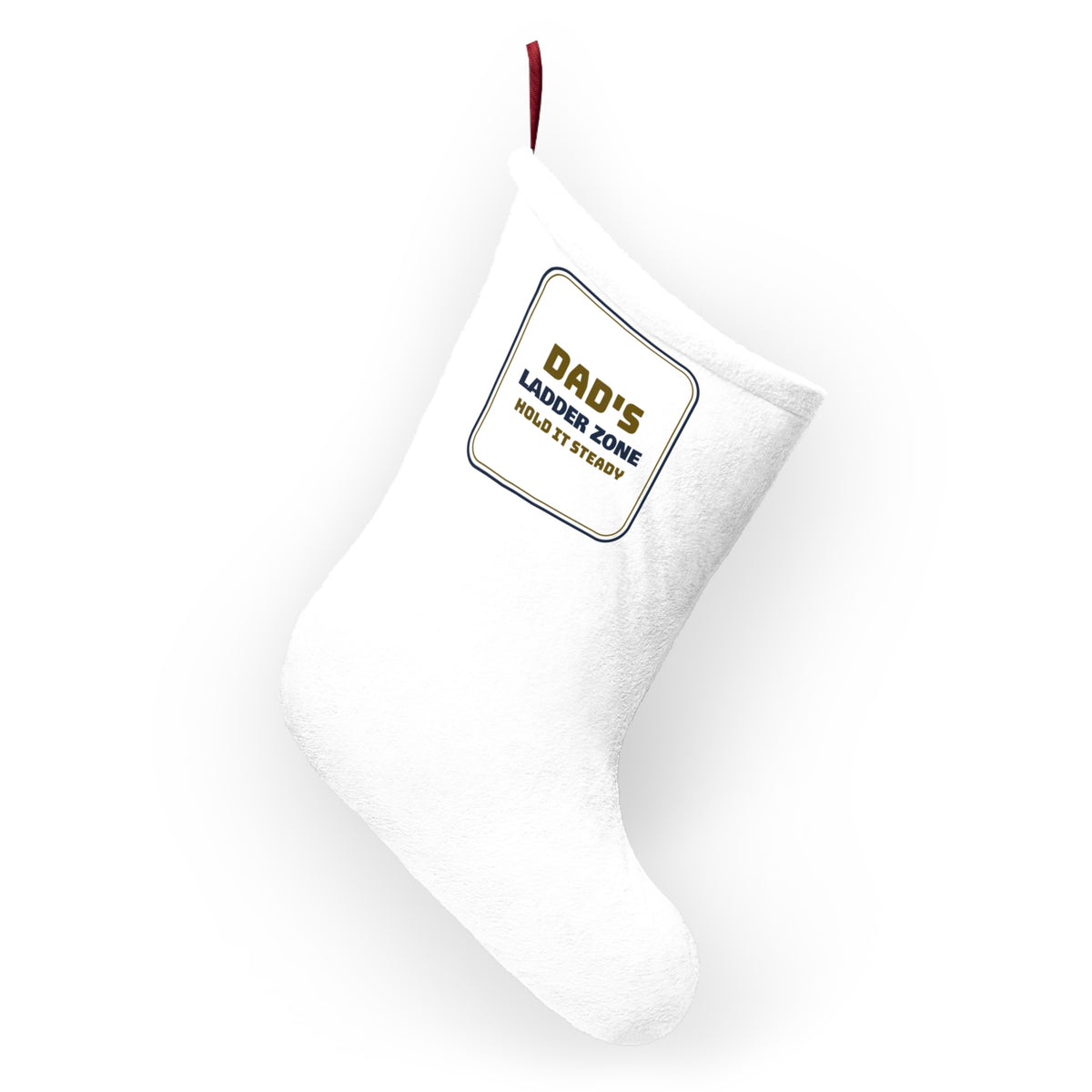 Funny Christmas Lights Dad Christmas Stocking Ladder Zone Sign