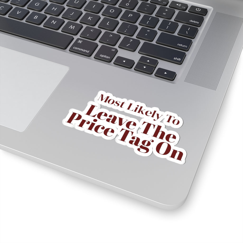 Funny Christmas Family Sticker Most Likely To Leave The Price Tag On