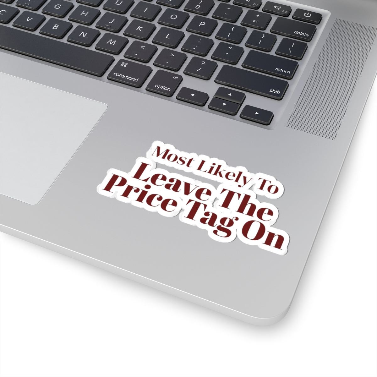 Funny Christmas Family Sticker Most Likely To Leave The Price Tag On