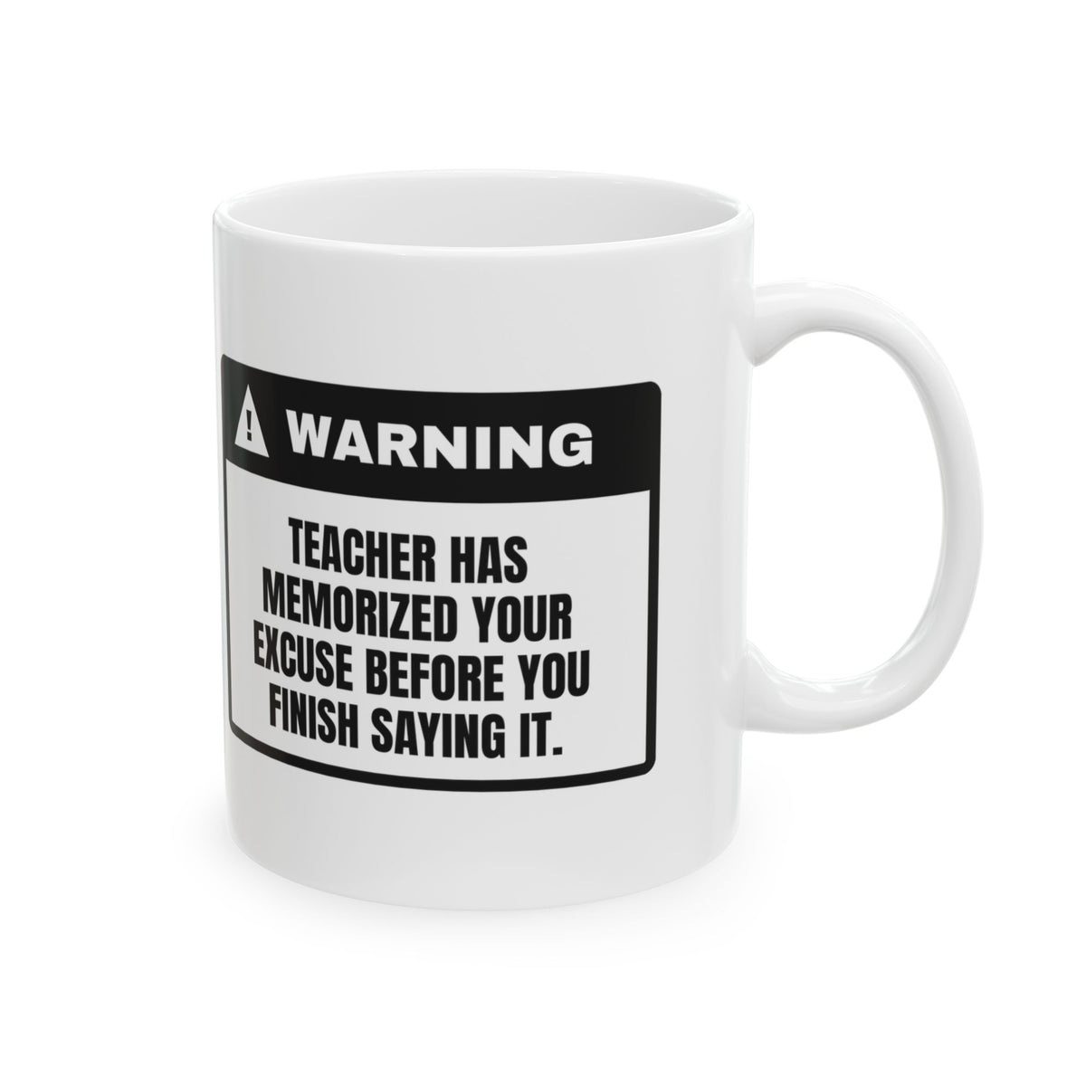 Funny Teacher Coffee Mug Warning Label Excuse Known For Teachers