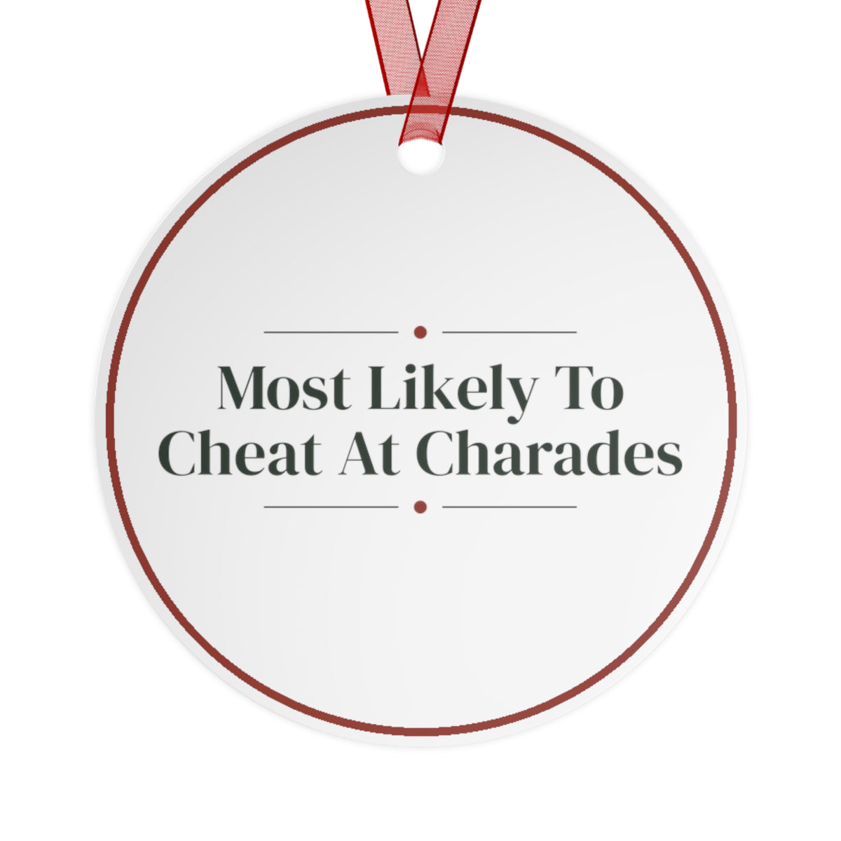 Funny Christmas Ornament Most Likely To Cheat At Charades