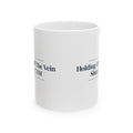Funny Vet Tech Mug Holding Off The Vein Since Morning For Vet Techs