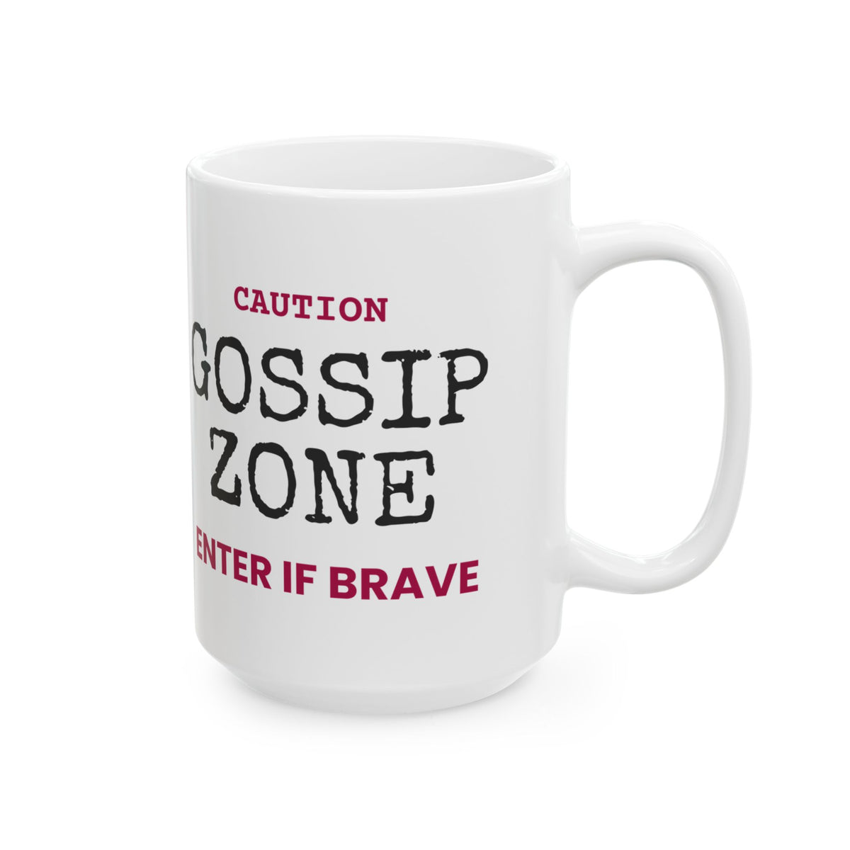 Gossip Zone Caution Sign Coffee Mug For Best Friends
