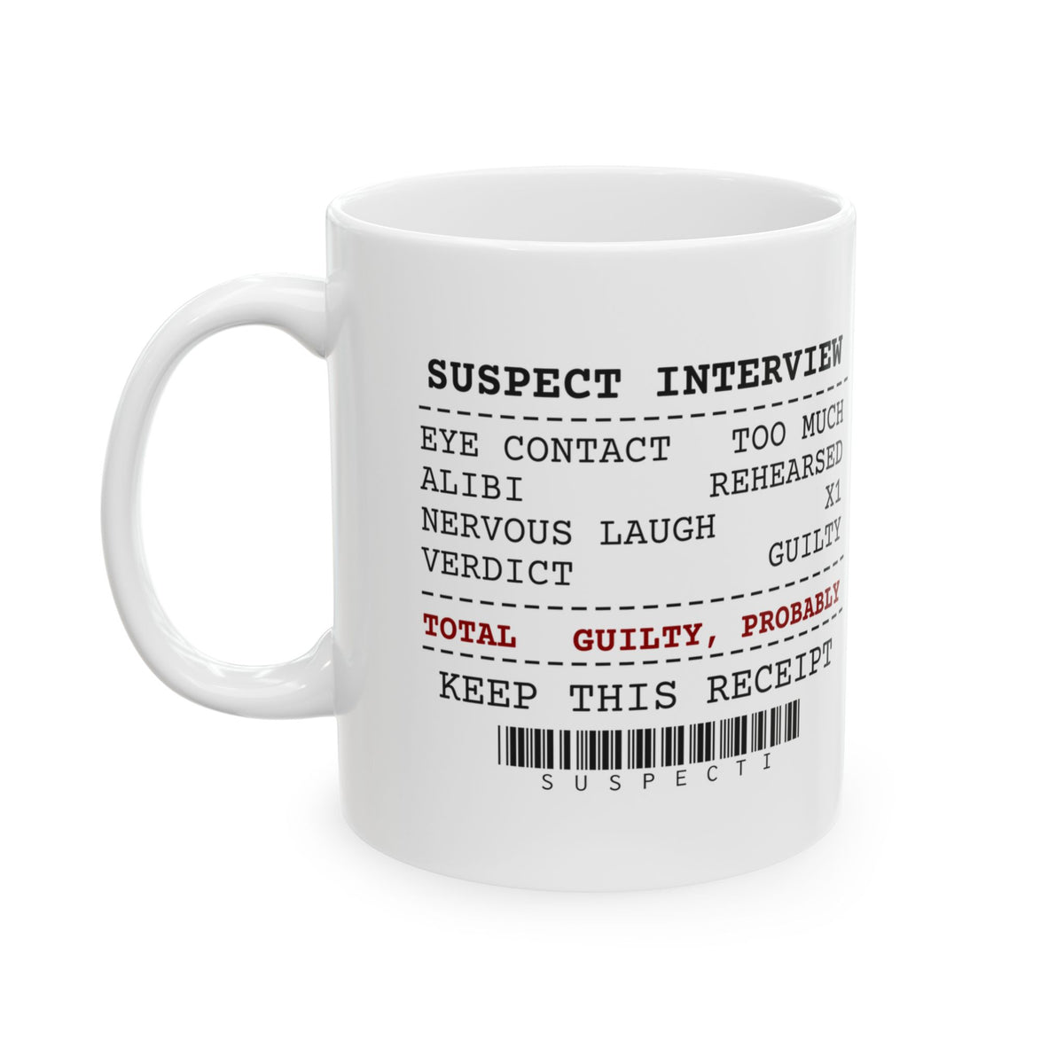 True Crime Coffee Mug Suspect Interview Guilty