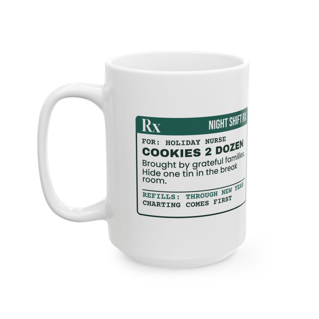 Funny Christmas Nurse Coffee Mug Cookies 2 Dozen Prescription
