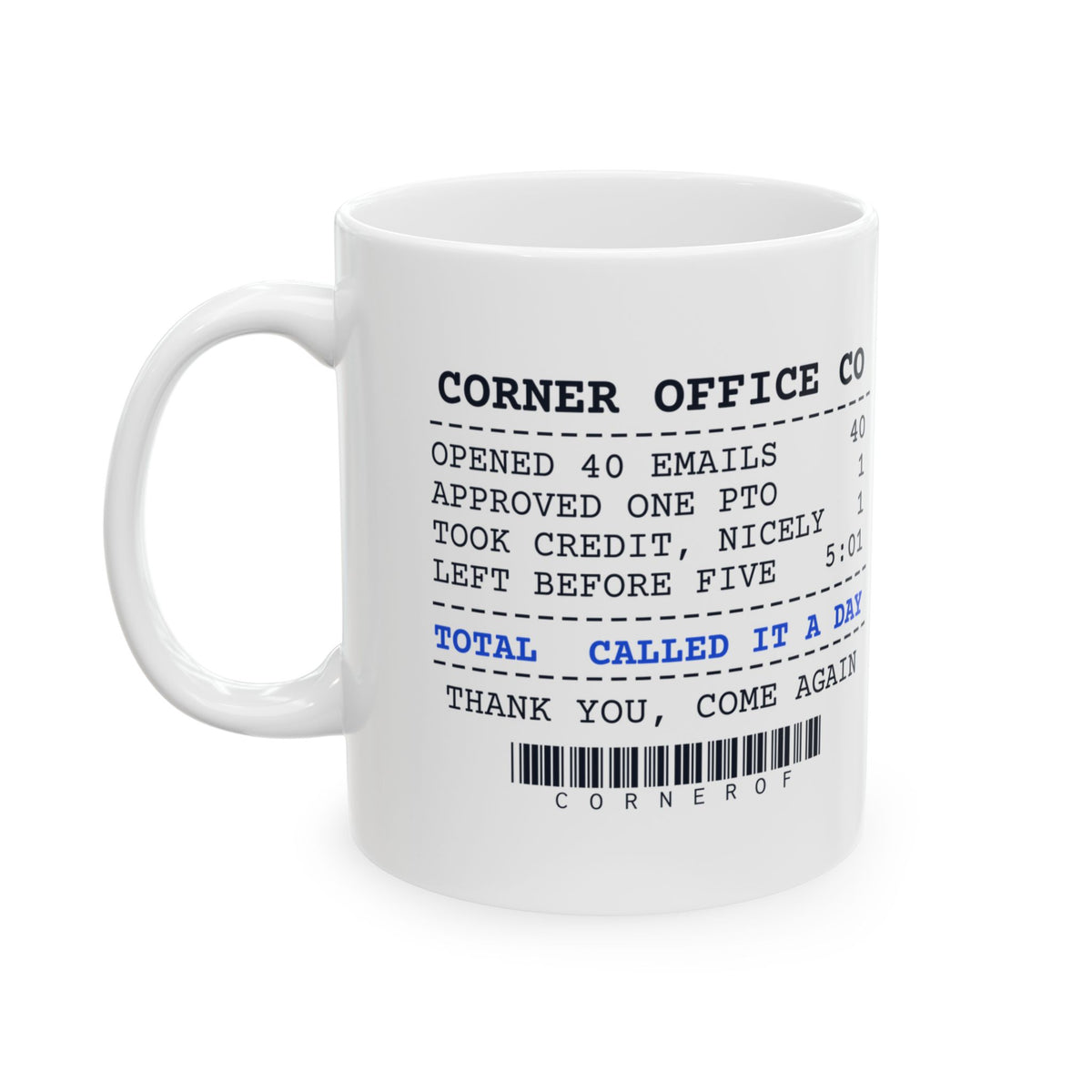 Boss Coffee Mug Approved One PTO took all the credit