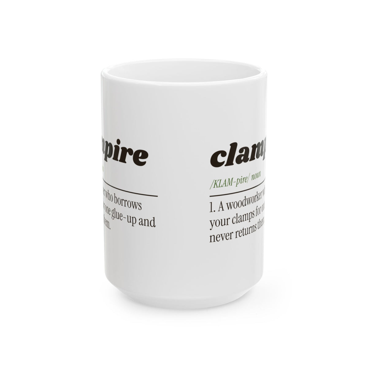 Funny Woodworking Coffee Mug Clampire Definition For Woodworkers