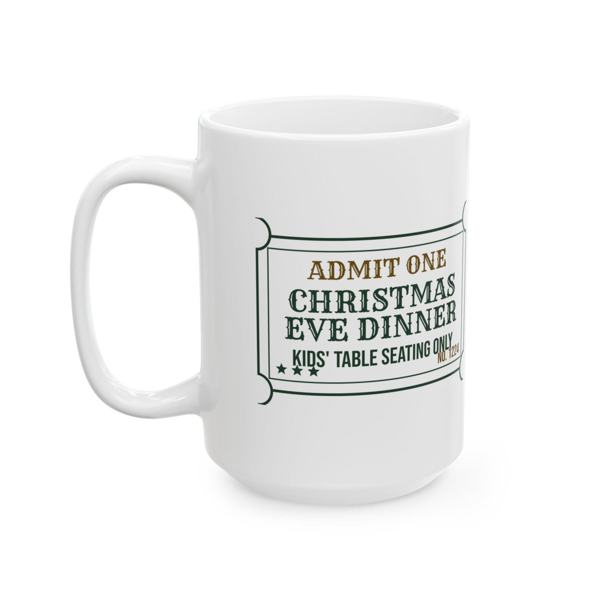 Funny Christmas Coffee Mug Kids Table Ticket For Adult Siblings
