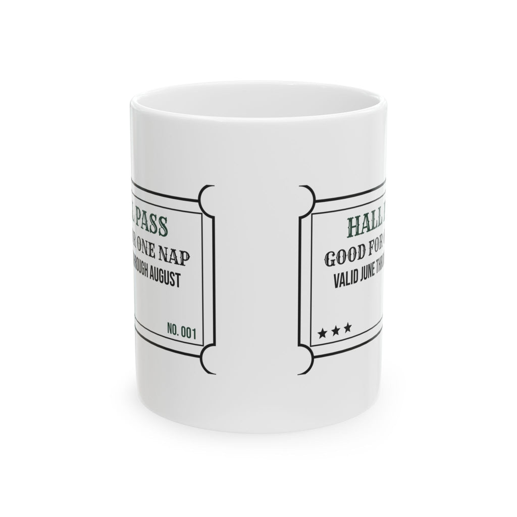 Teacher Appreciation Mug Hall Pass Good For One Nap