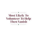 Funny Christmas Sticker Most Likely To Volunteer To Help Then Vanish Family