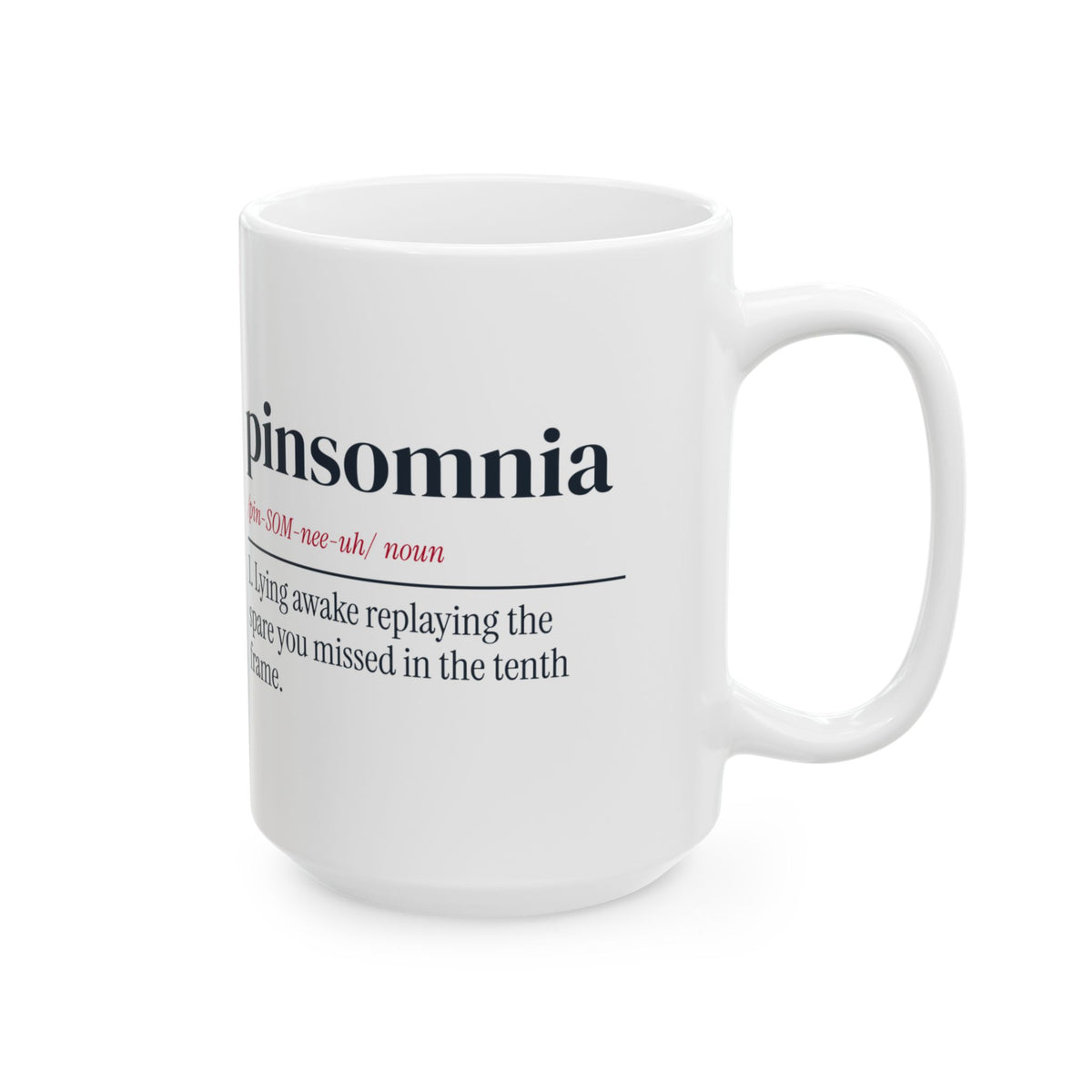 Funny Bowling Coffee Mug Pinsomnia Definition For Bowlers