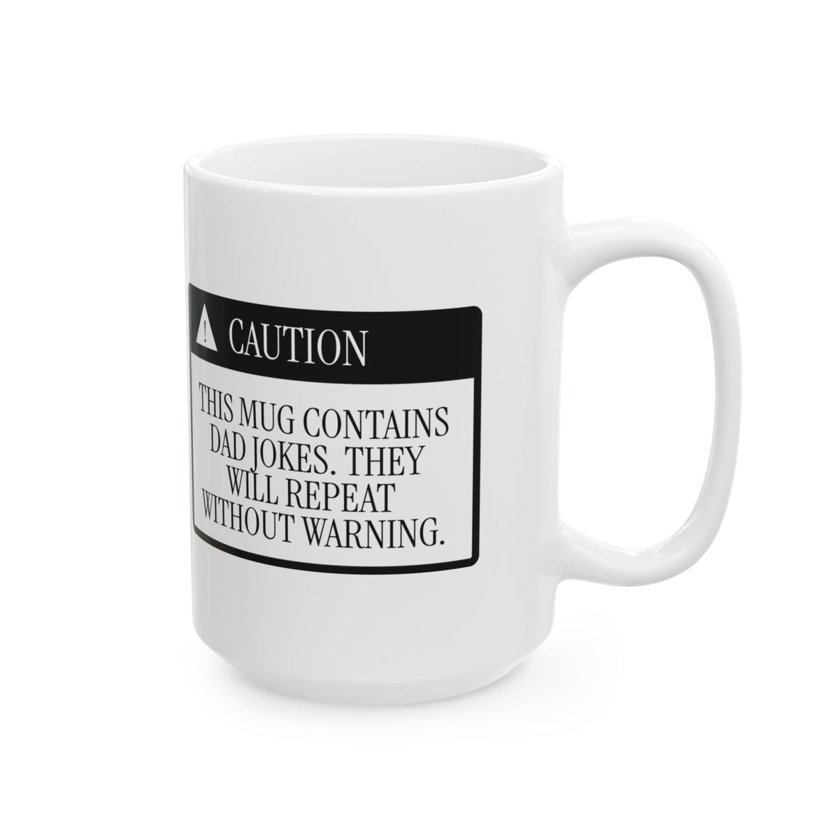 Funny Dad Joke Caution Label Coffee Mug For Dad