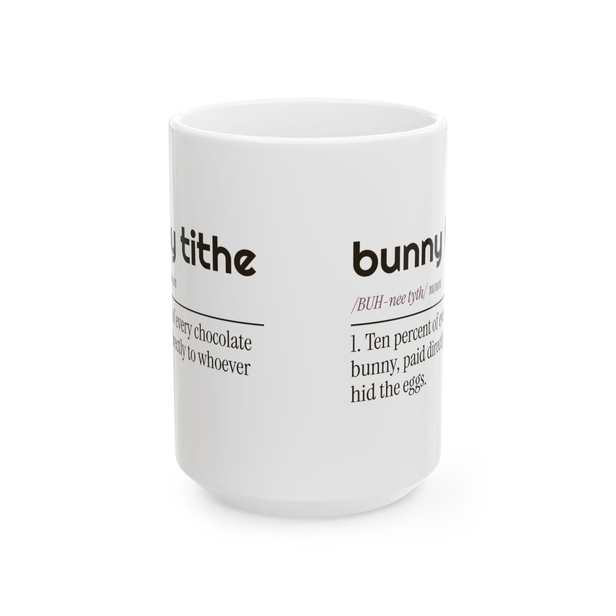 Funny Easter Bunny Tithe Coffee Mug For Parents Who Hide Eggs