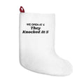 Funny Christmas Retail Christmas Stocking We Open At 6 They Knocked At 5