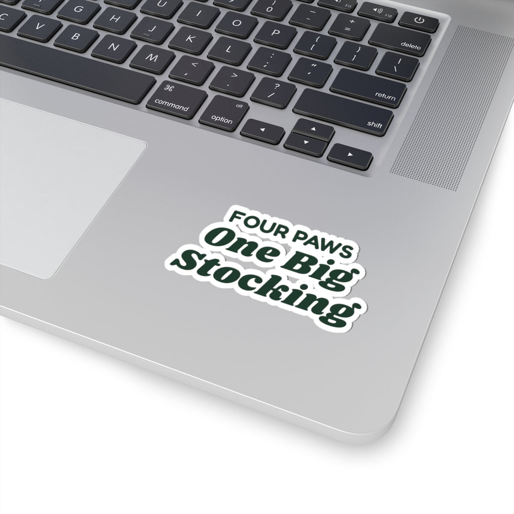 Funny Christmas Sticker Four Paws One Big Stocking For Dog Lovers