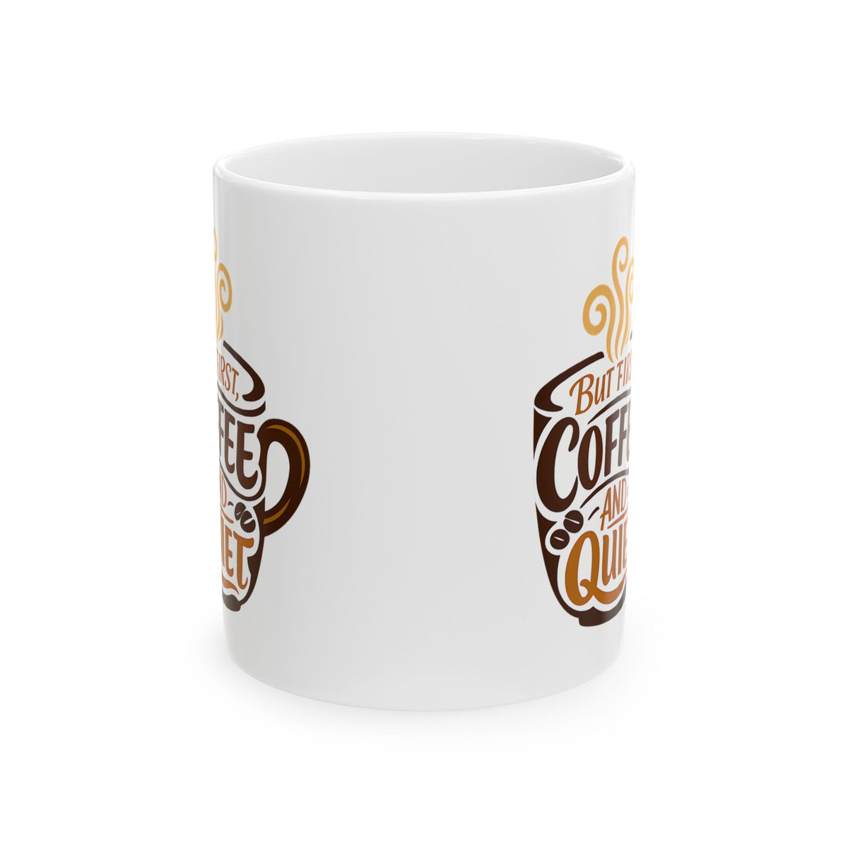 But First Coffee And Quiet Funny Coffee Lover Coffee Mug