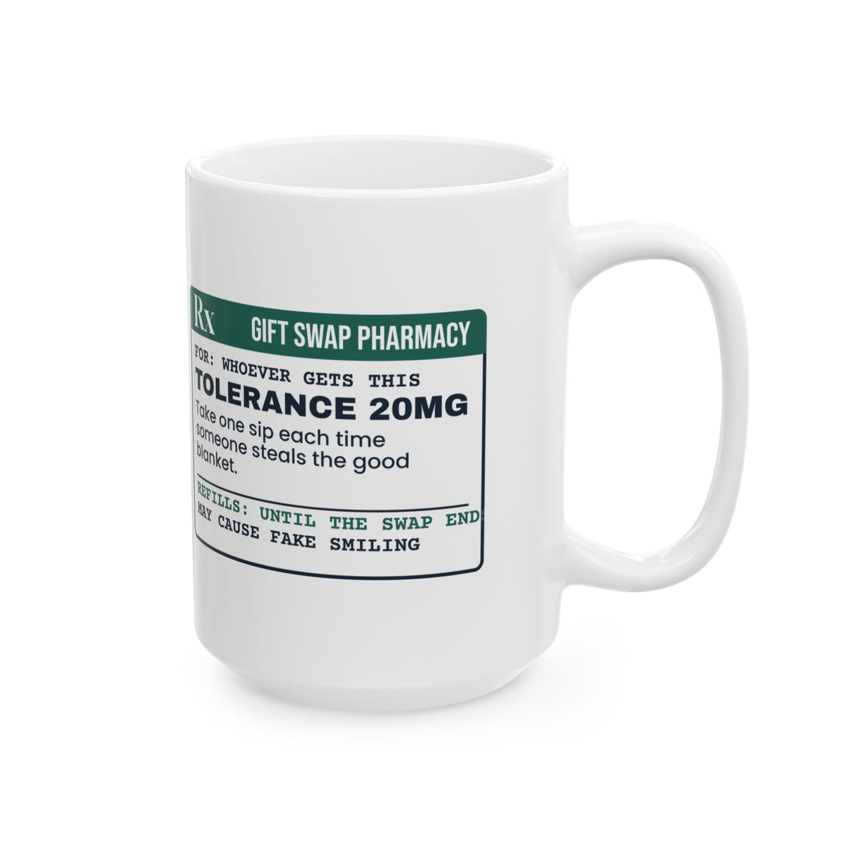 Funny White Elephant Coffee Mug Tolerance 20mg Prescription Label