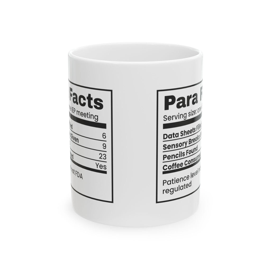 Funny Paraeducator Coffee Mug Nutrition Facts For Teacher Aides