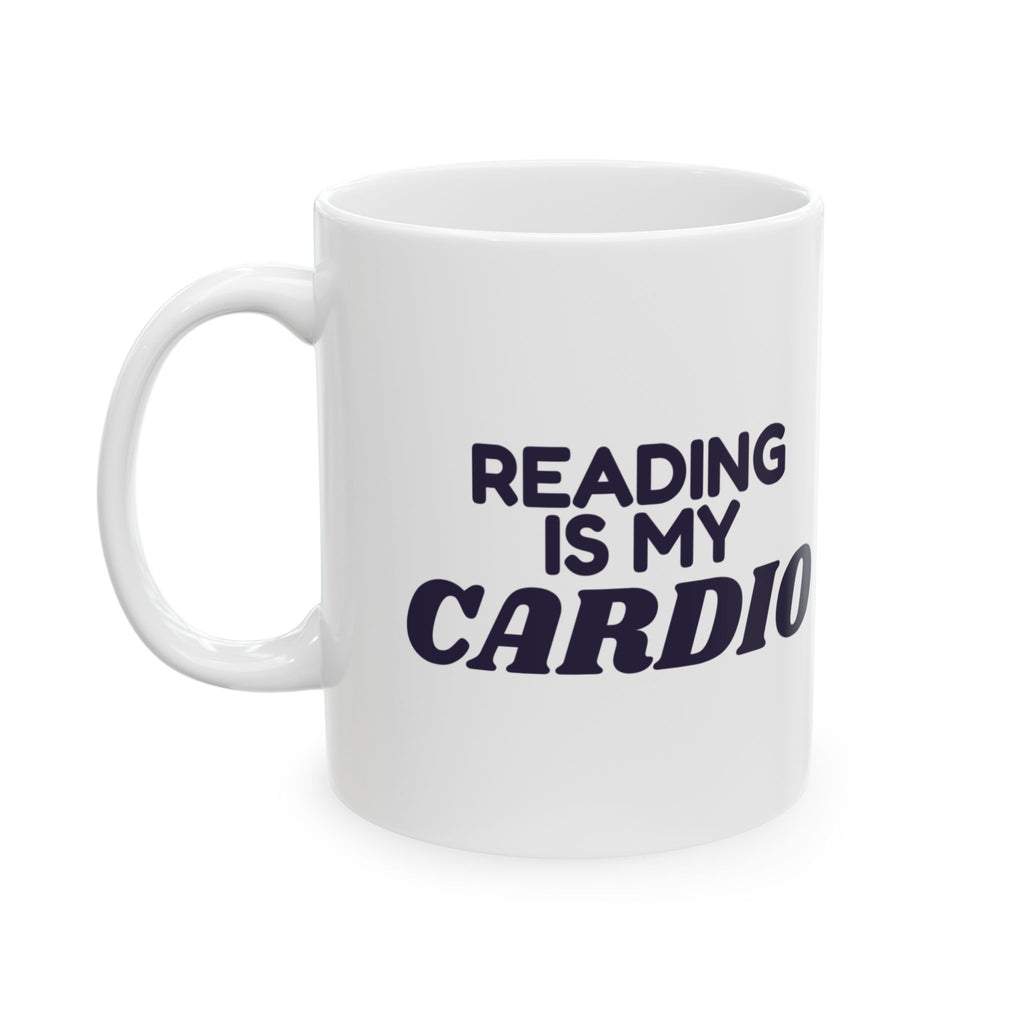 Funny Reading Mug Reading Is My Cardio For Book