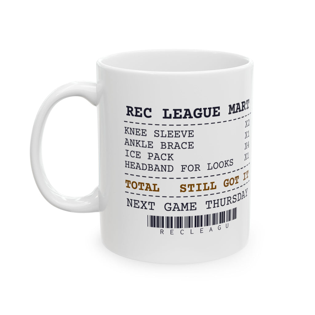 Funny Rec League Basketball Coffee Mug Receipt Still Got It