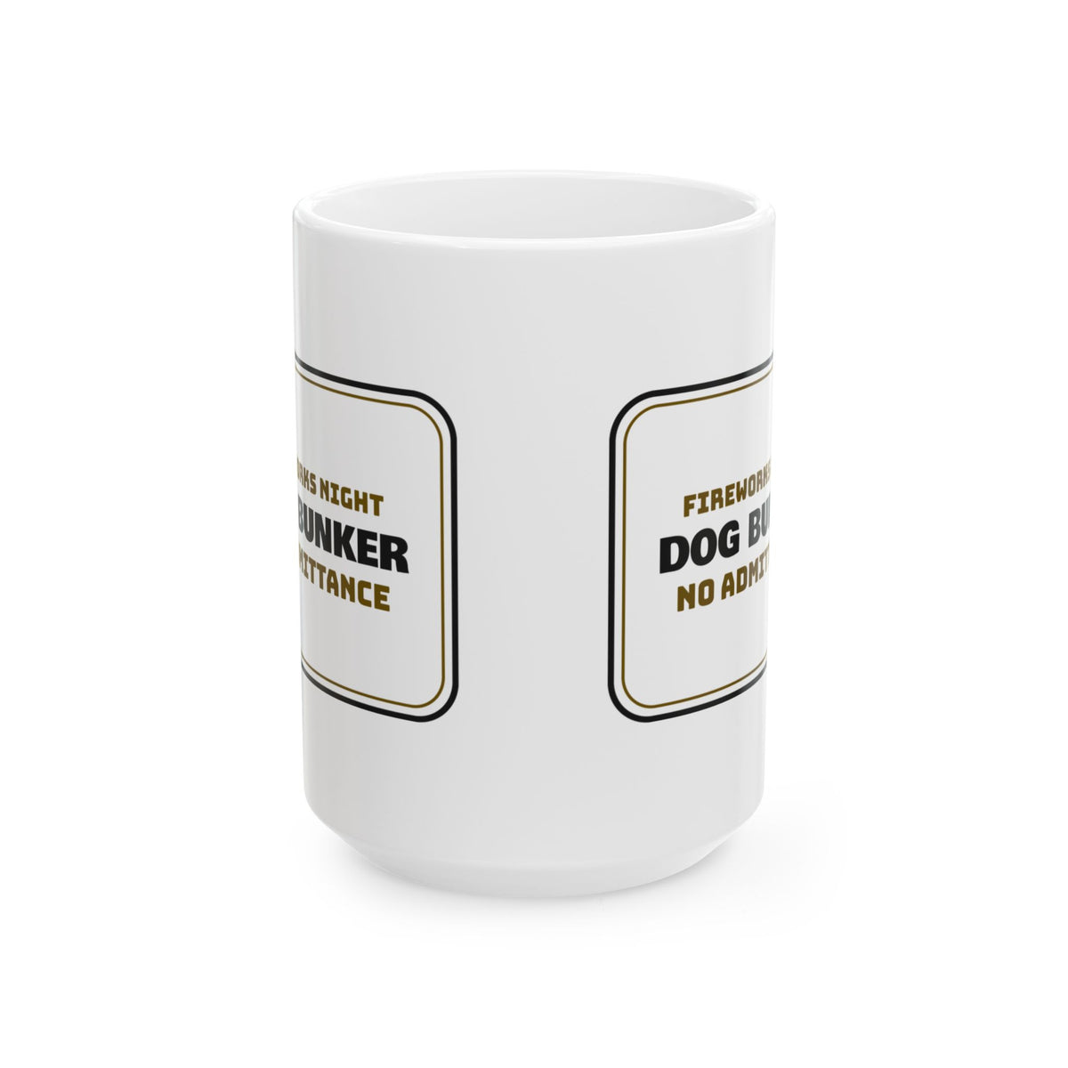 Funny Fireworks Dog Bunker Sign Coffee Mug No Admittance For Owners