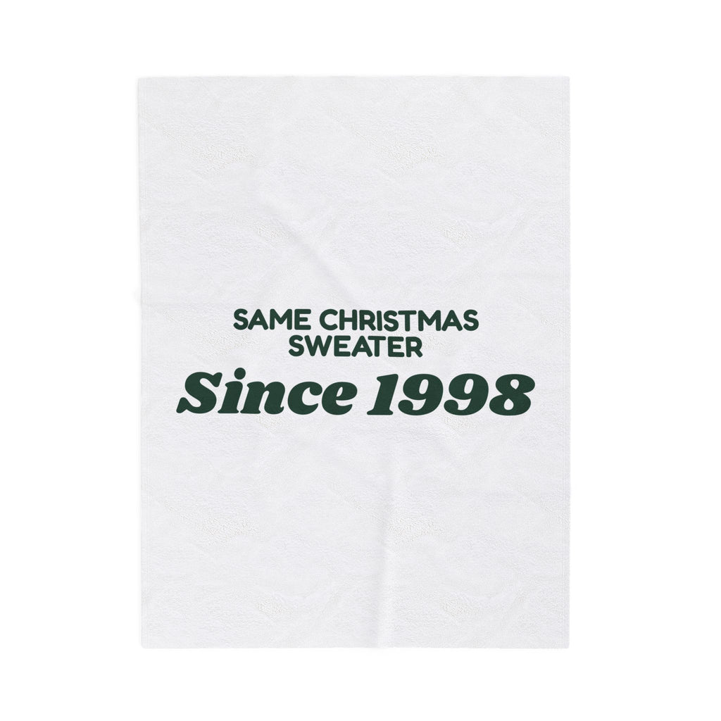 Funny Christmas Dad Throw Blanket Same Christmas Sweater Since 1998